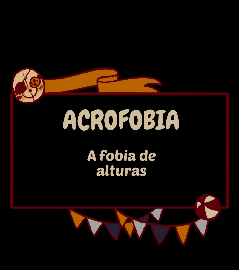 Fobia da diversão Acrofobia - página 6